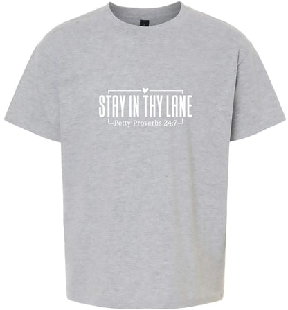 Stay in Thy Lane Adult Gildan Soft Shirt