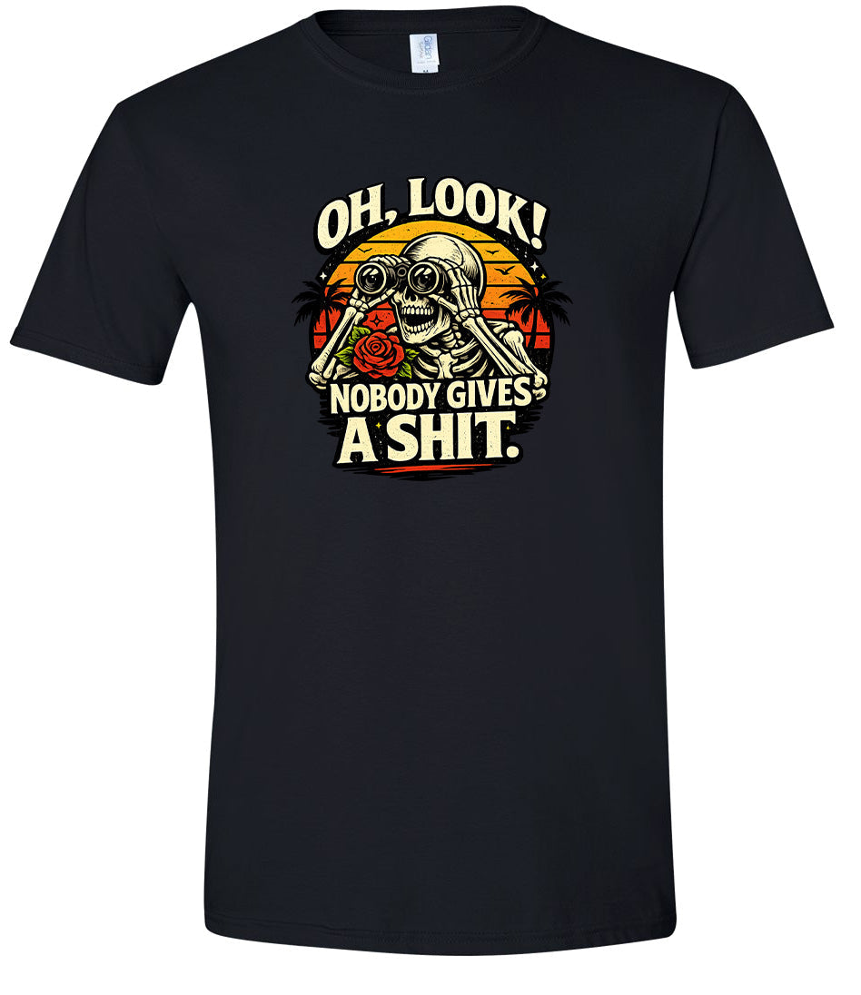 Oh Look! Nobody Gives a Shit! Adult Gildan Soft Shirt