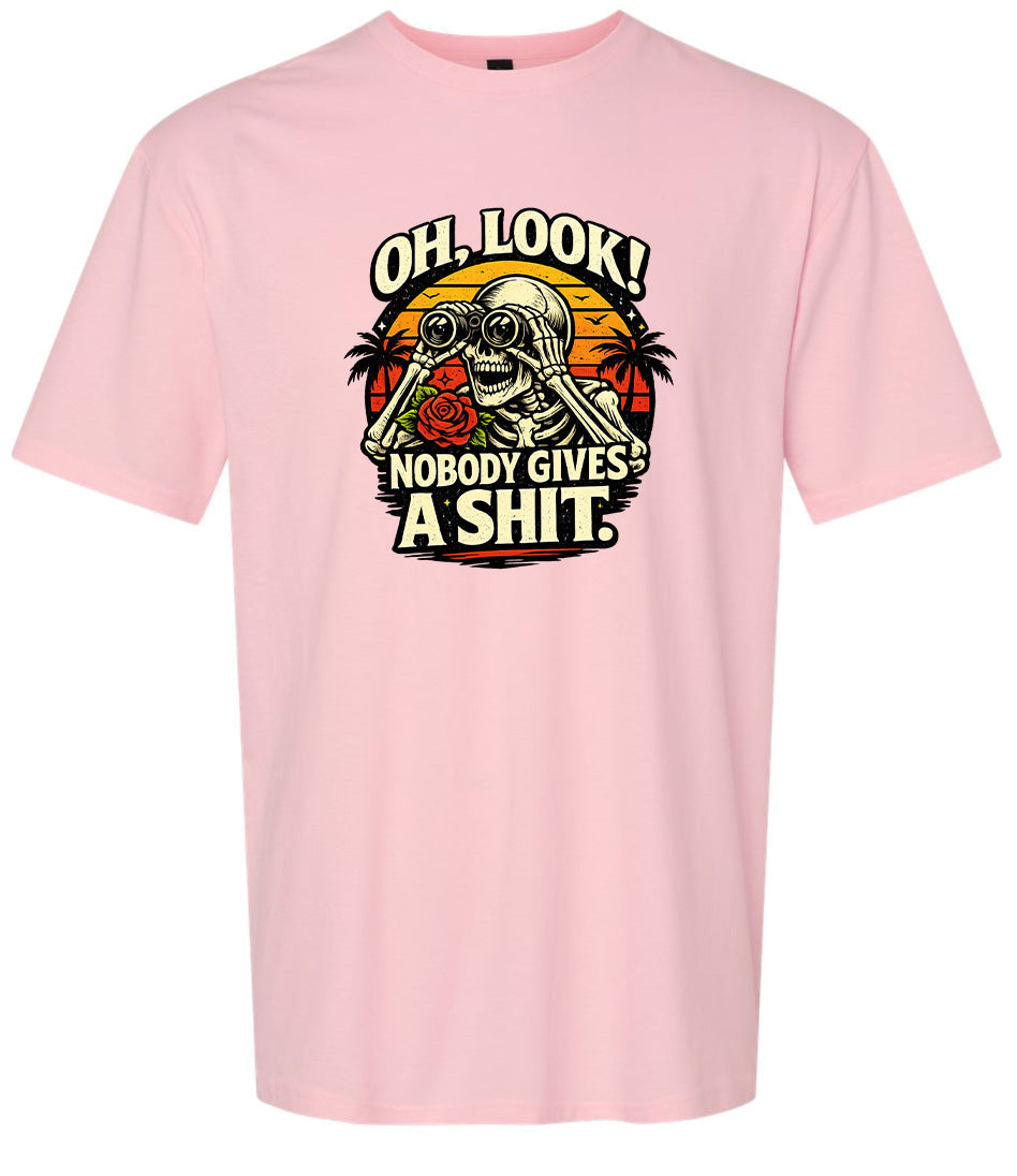 Oh Look! Nobody Gives a Shit! Adult Gildan Soft Shirt