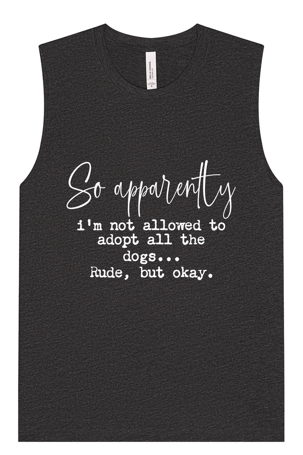 Apparently I'm Not Allowed... Muscle Tank