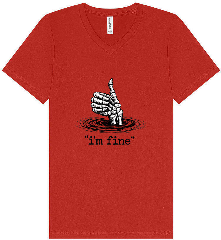 I'm Fine Unisex V-Neck Shirt