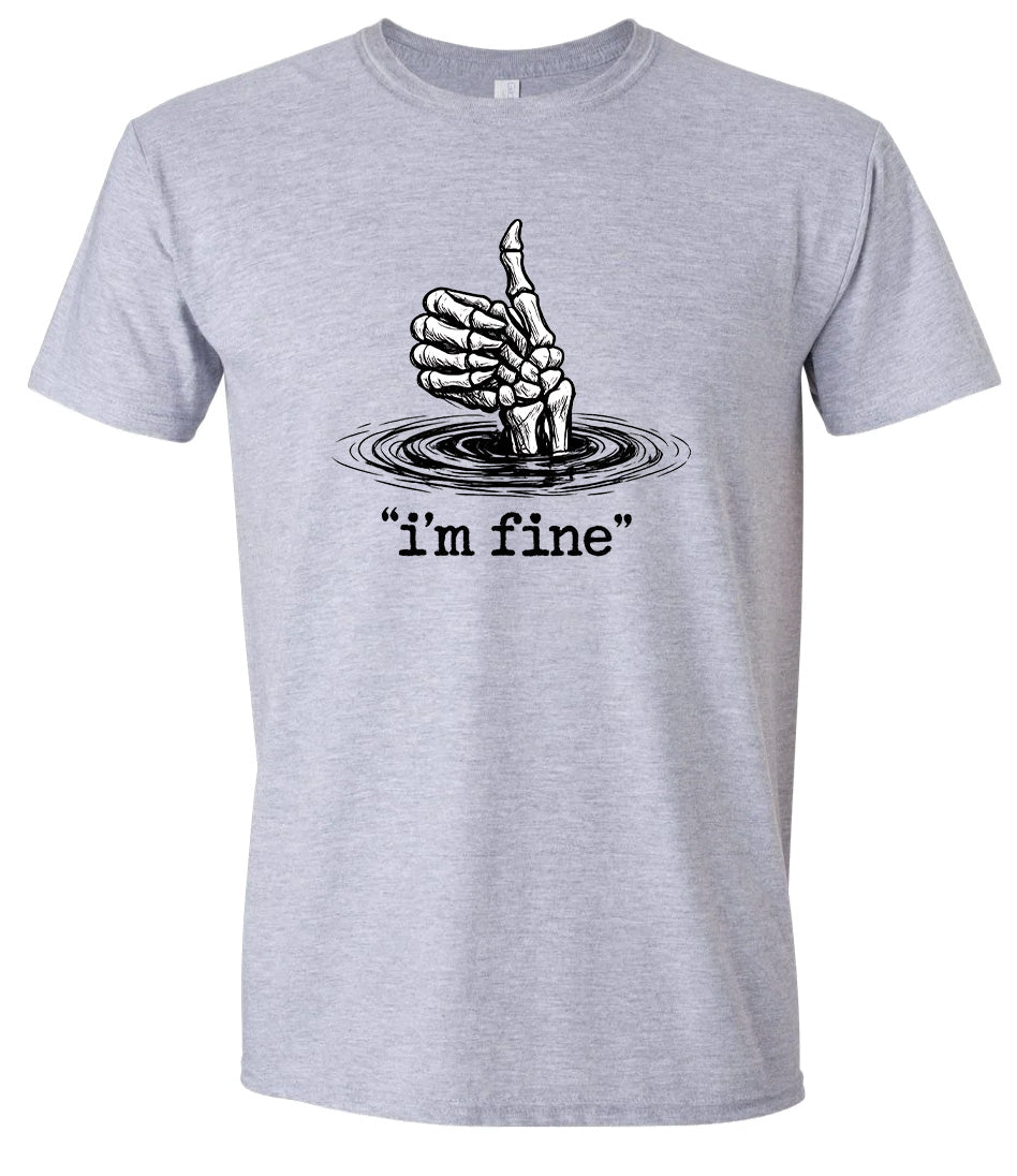 I'm Fine Adult Gildan Soft Shirt
