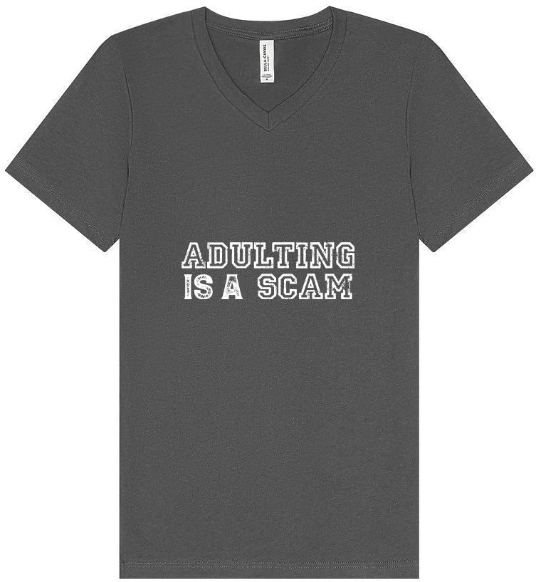 Adulting is a Scam Unisex V-Neck Shirt