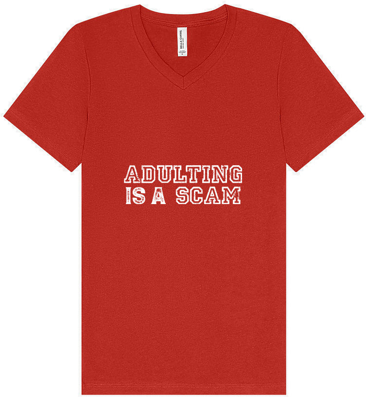 Adulting is a Scam Unisex V-Neck Shirt
