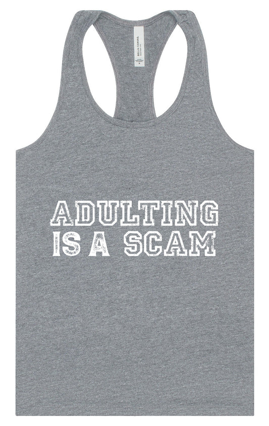 Adulting is a Scam Women's Racerback Tank