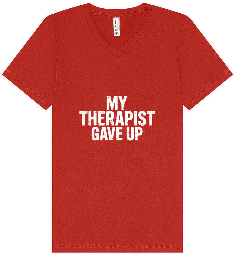 My Therapist Gave Up Unisex V-Neck Shirt