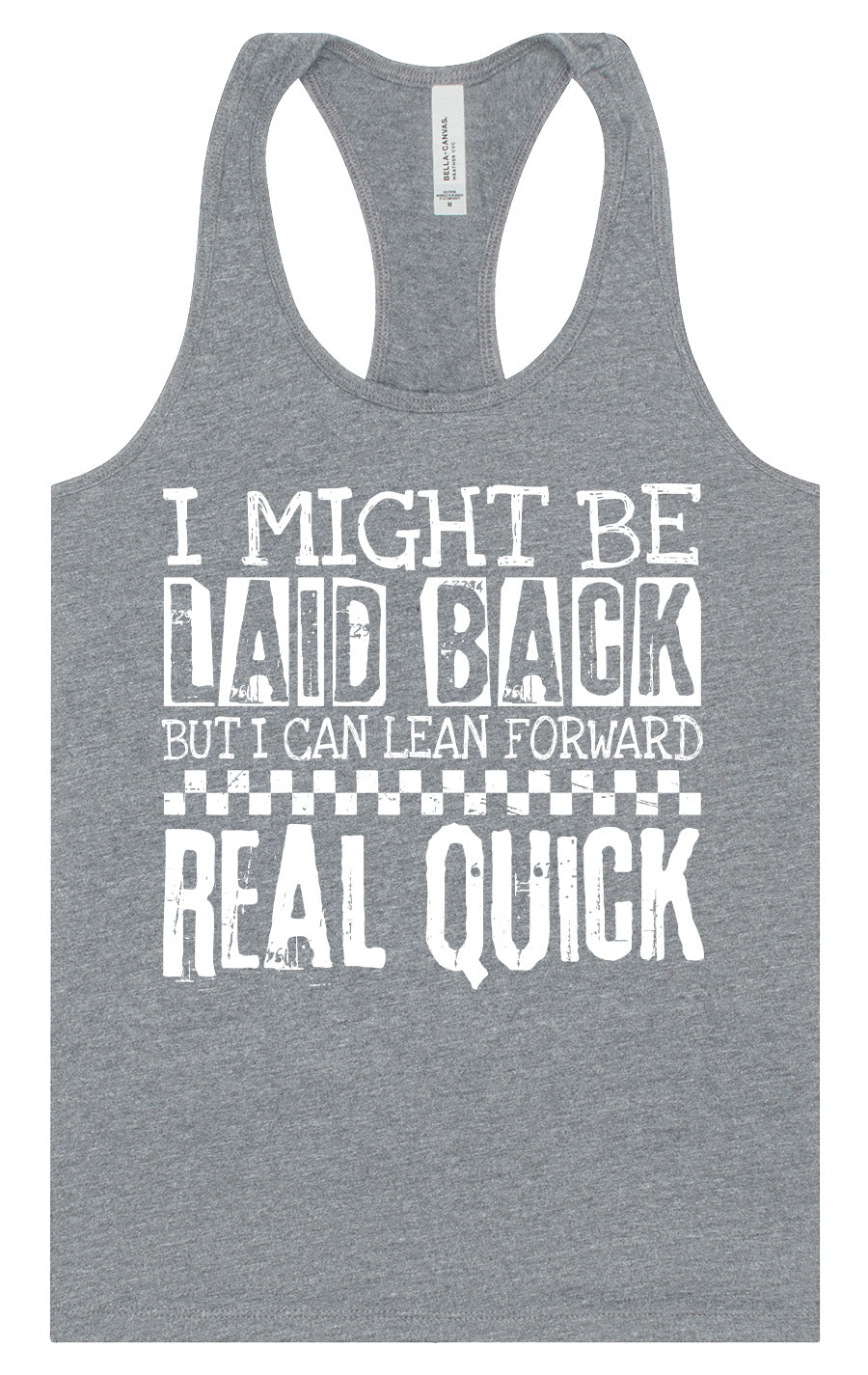I Might Be Laid Back... Women's Racerback Tank