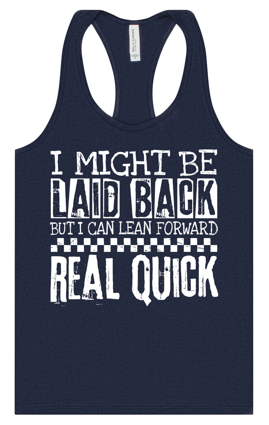 I Might Be Laid Back... Women's Racerback Tank