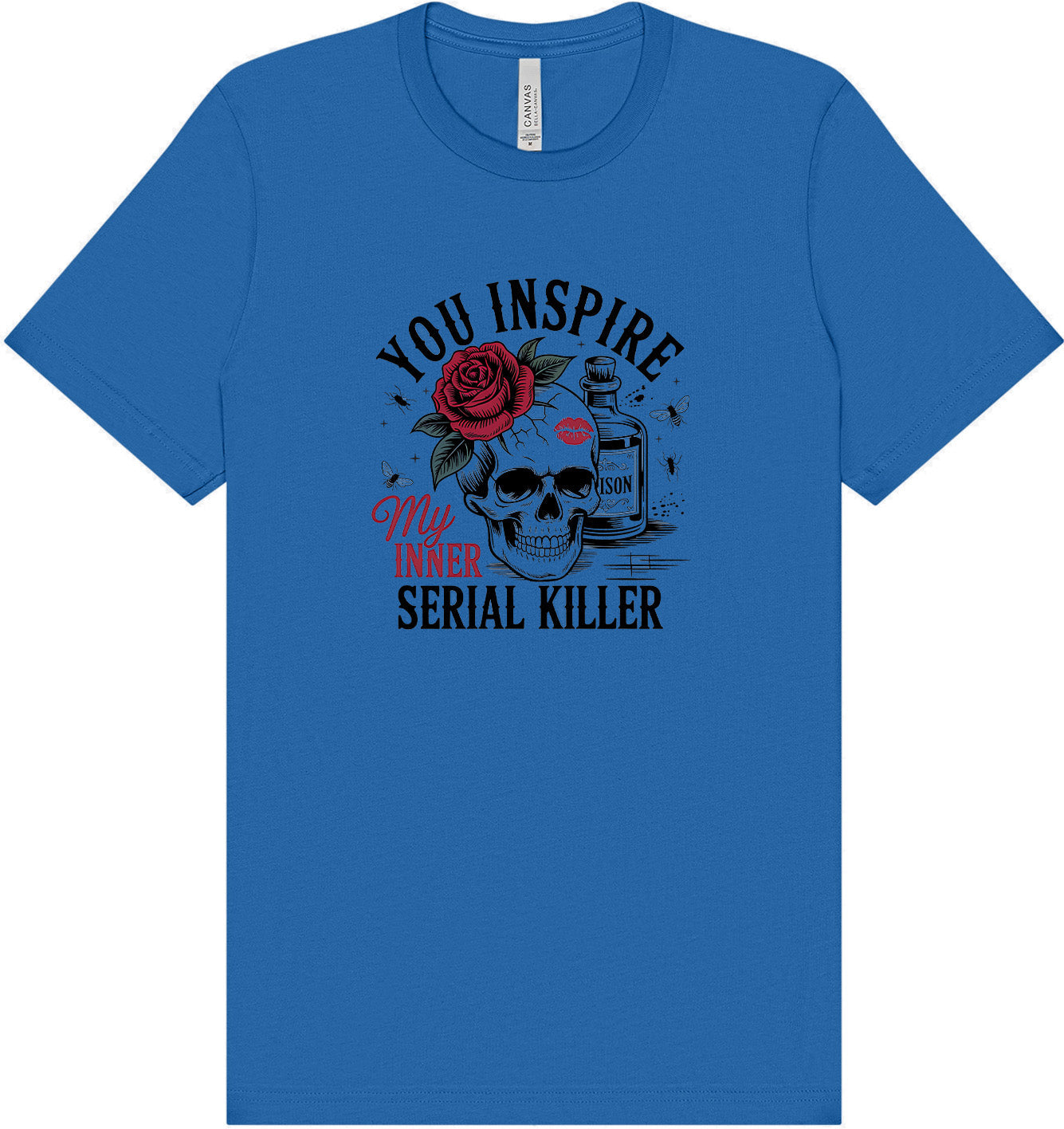 You Inspire My... Adult Bella Canvas Shirt