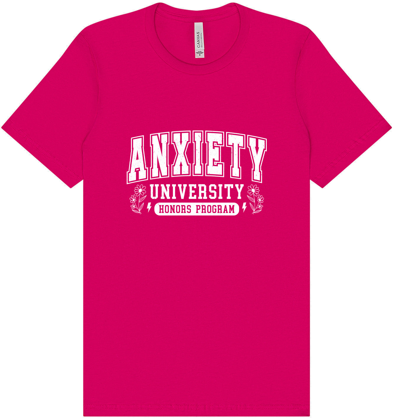Anxiety University Adult Bella Canvas Shirt