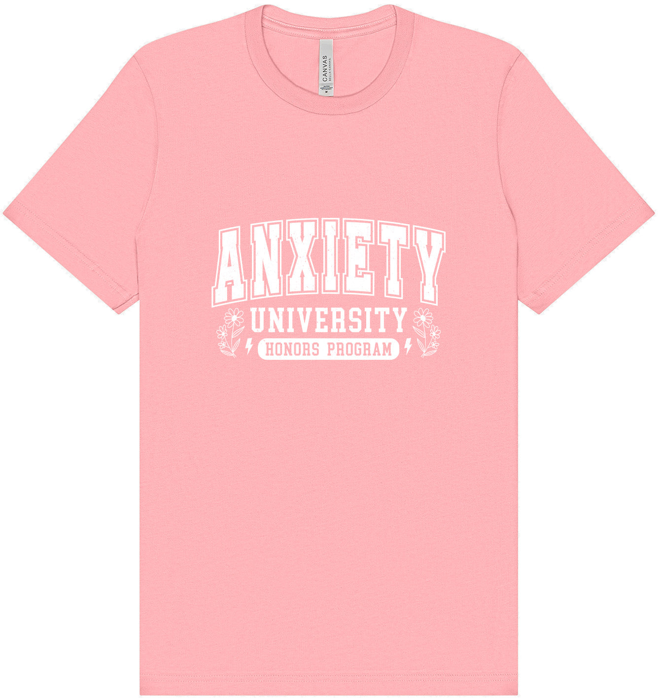 Anxiety University Adult Bella Canvas Shirt
