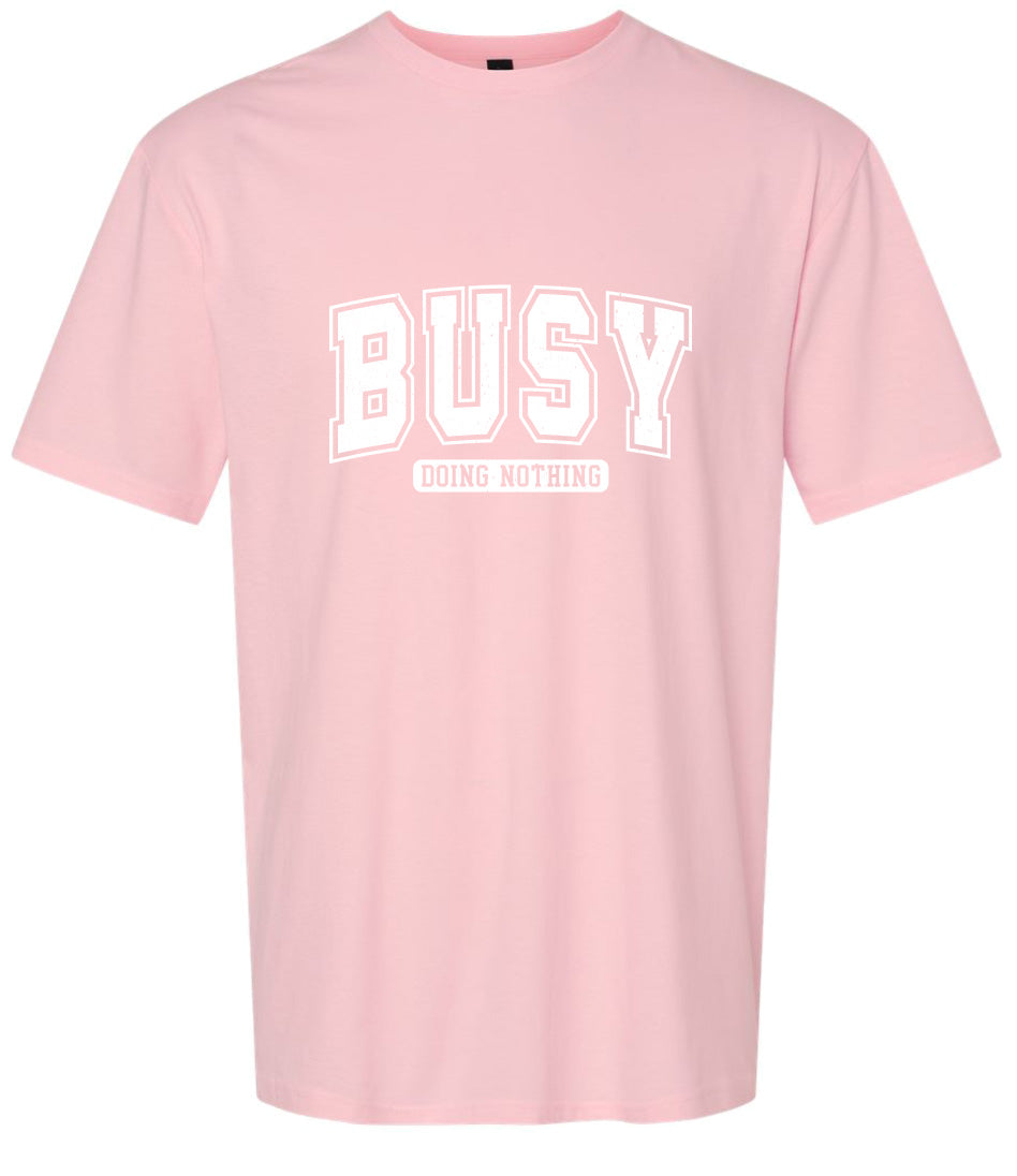 Busy Doing Nothing Adult Gildan Soft Shirt