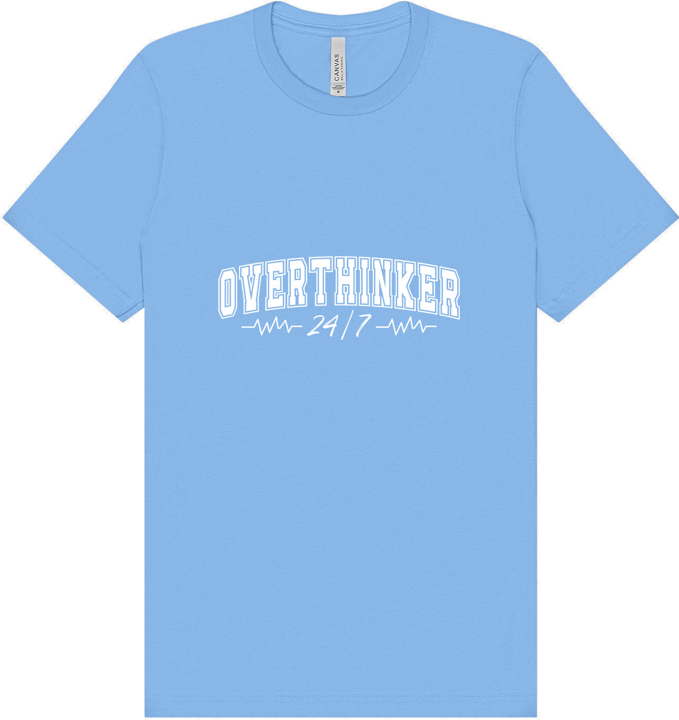 Overthinker Adult Bella Canvas Shirt
