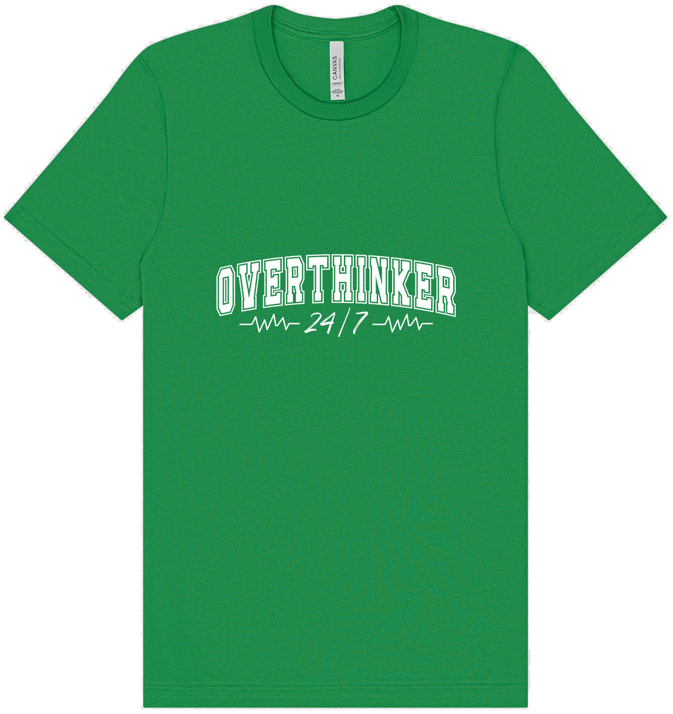 Overthinker Adult Bella Canvas Shirt