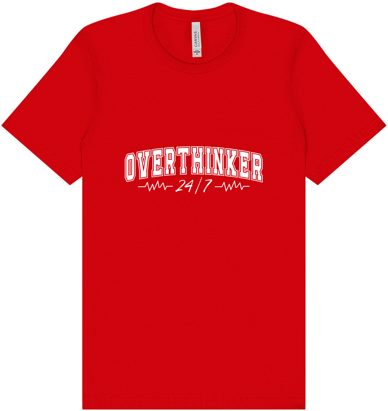 Overthinker Adult Bella Canvas Shirt