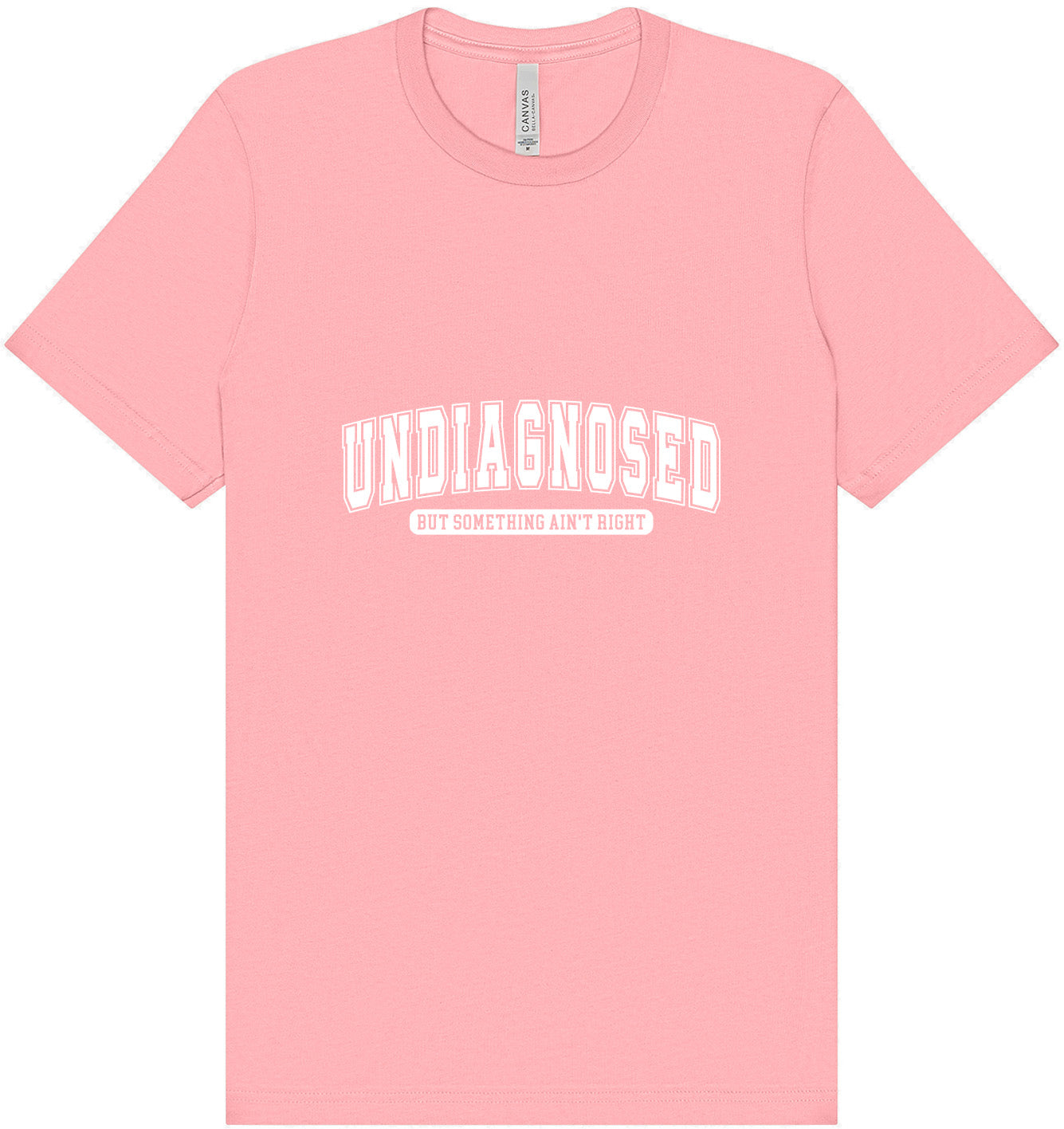 Undiagnosed Adult Bella Canvas Shirt