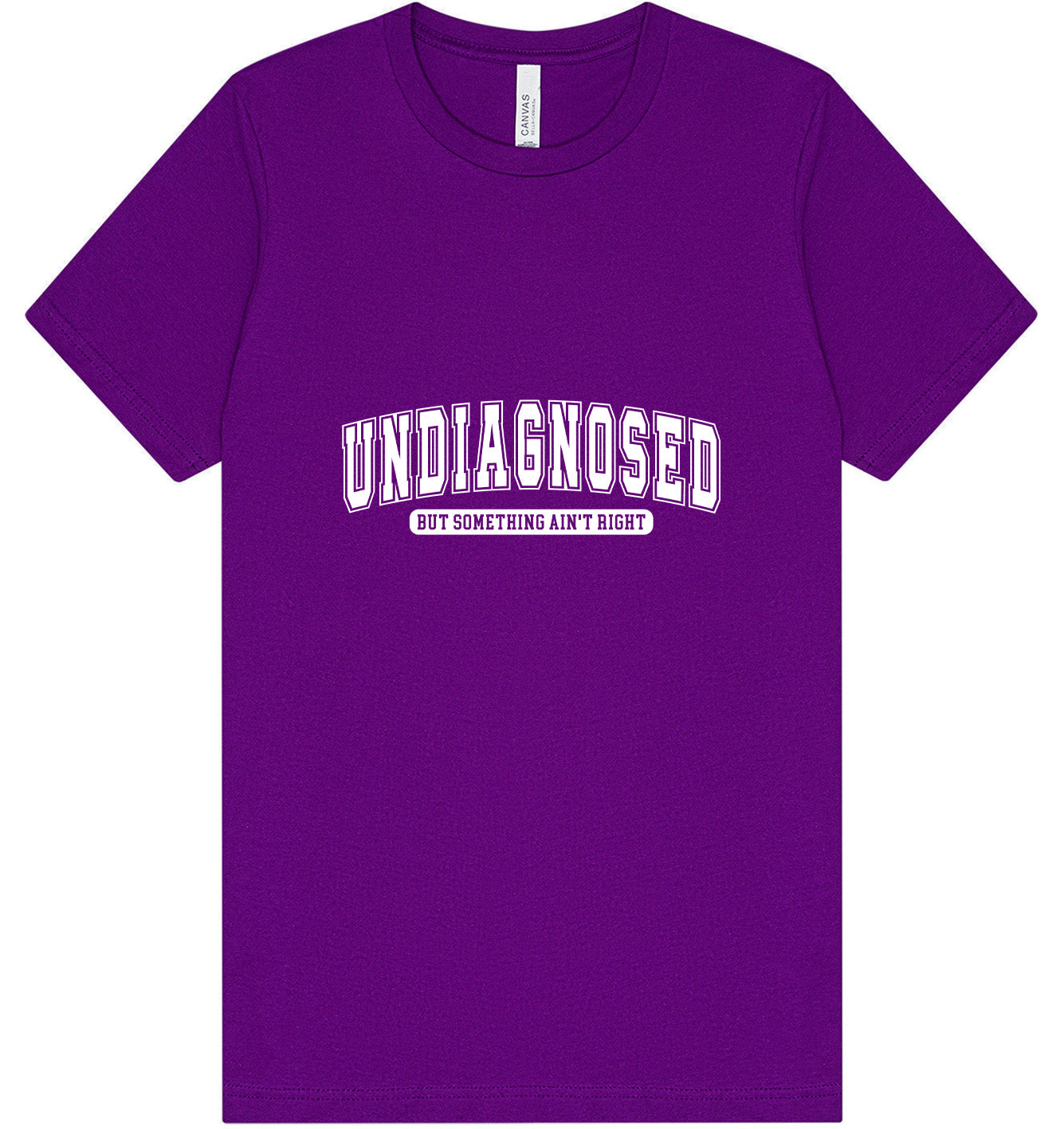 Undiagnosed Adult Bella Canvas Shirt