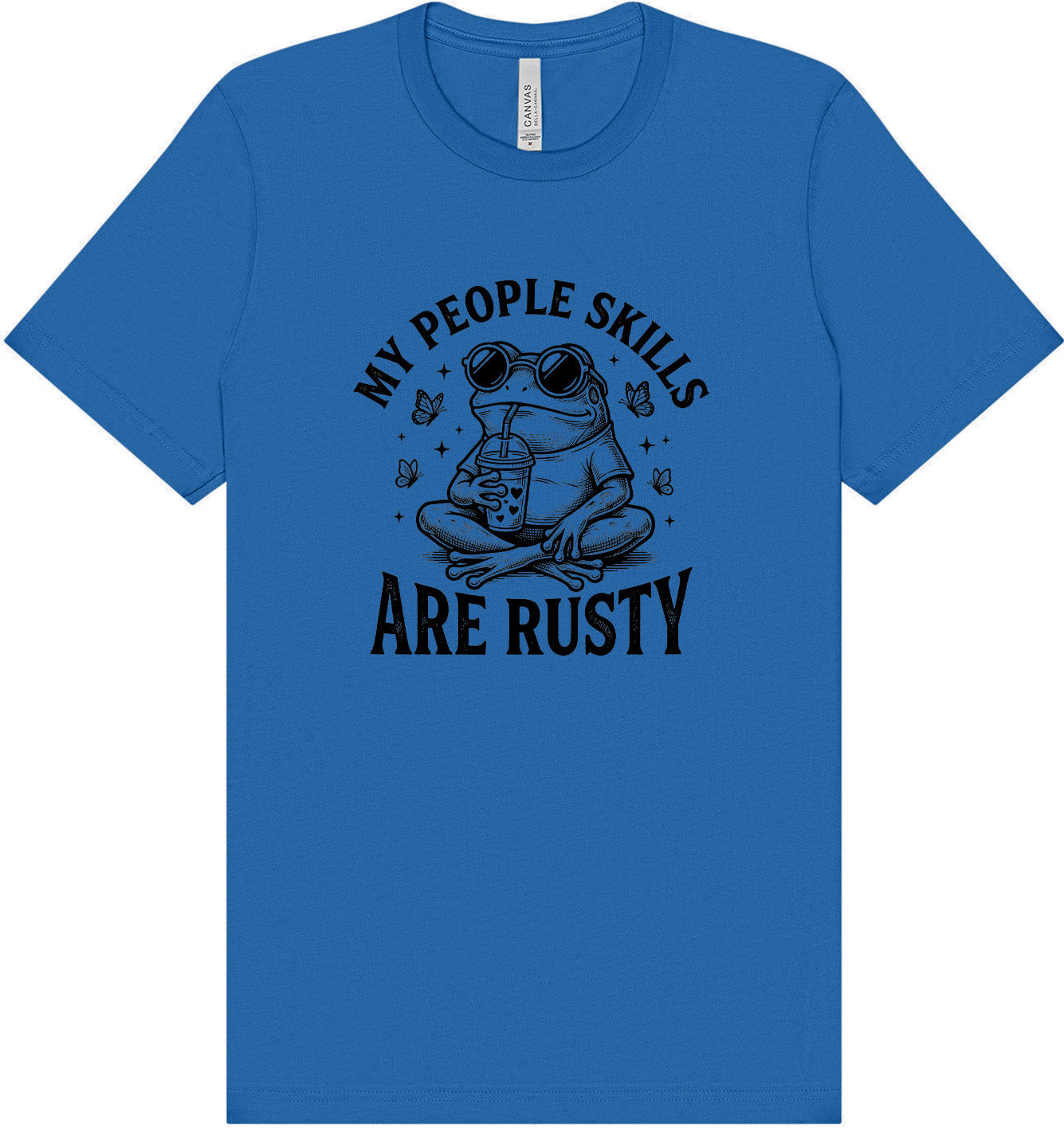 People Skills are Rusty Adult Bella Canvas Shirt