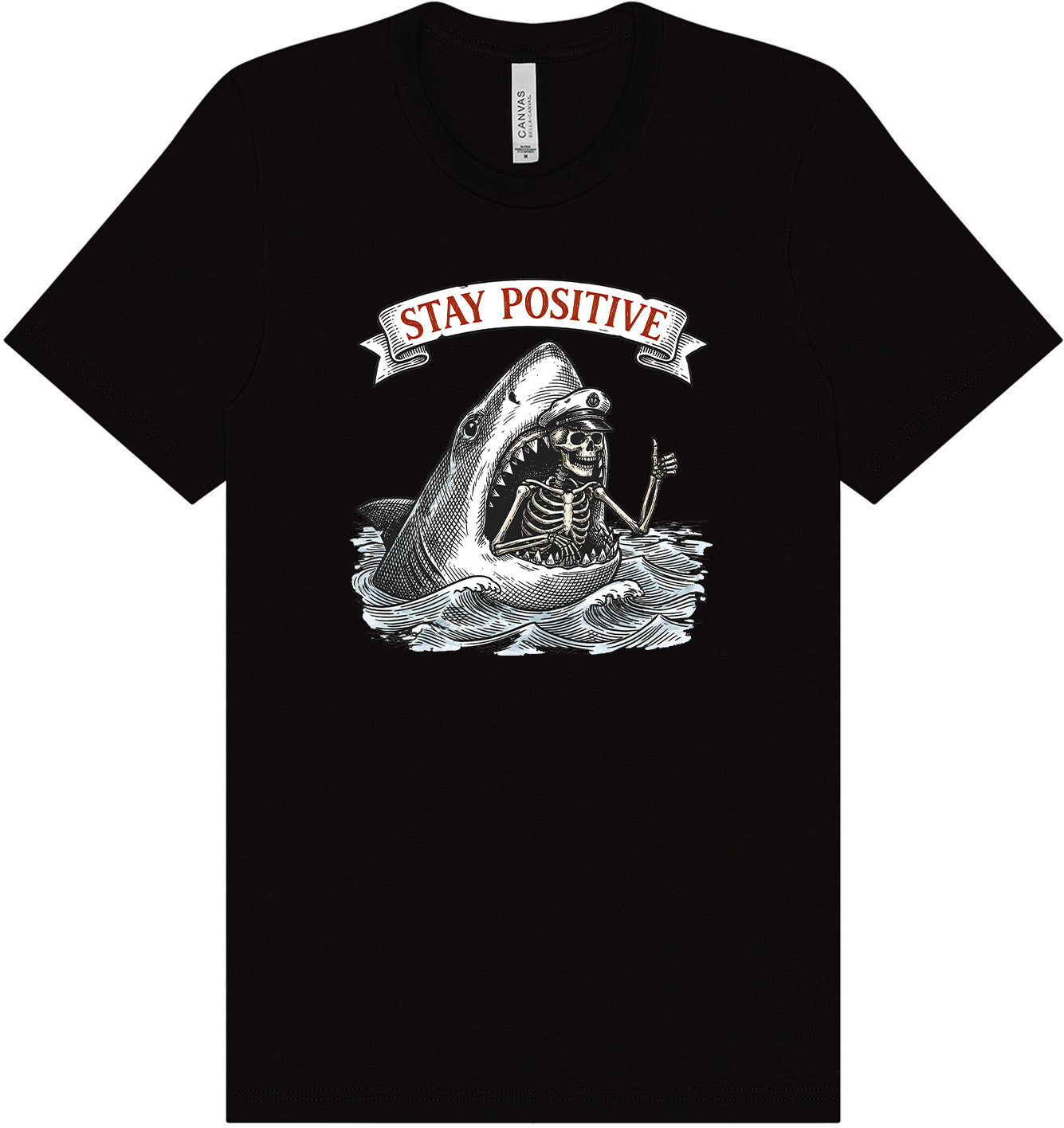 Stay Positive Shark  Adult Bella Canvas Shirt