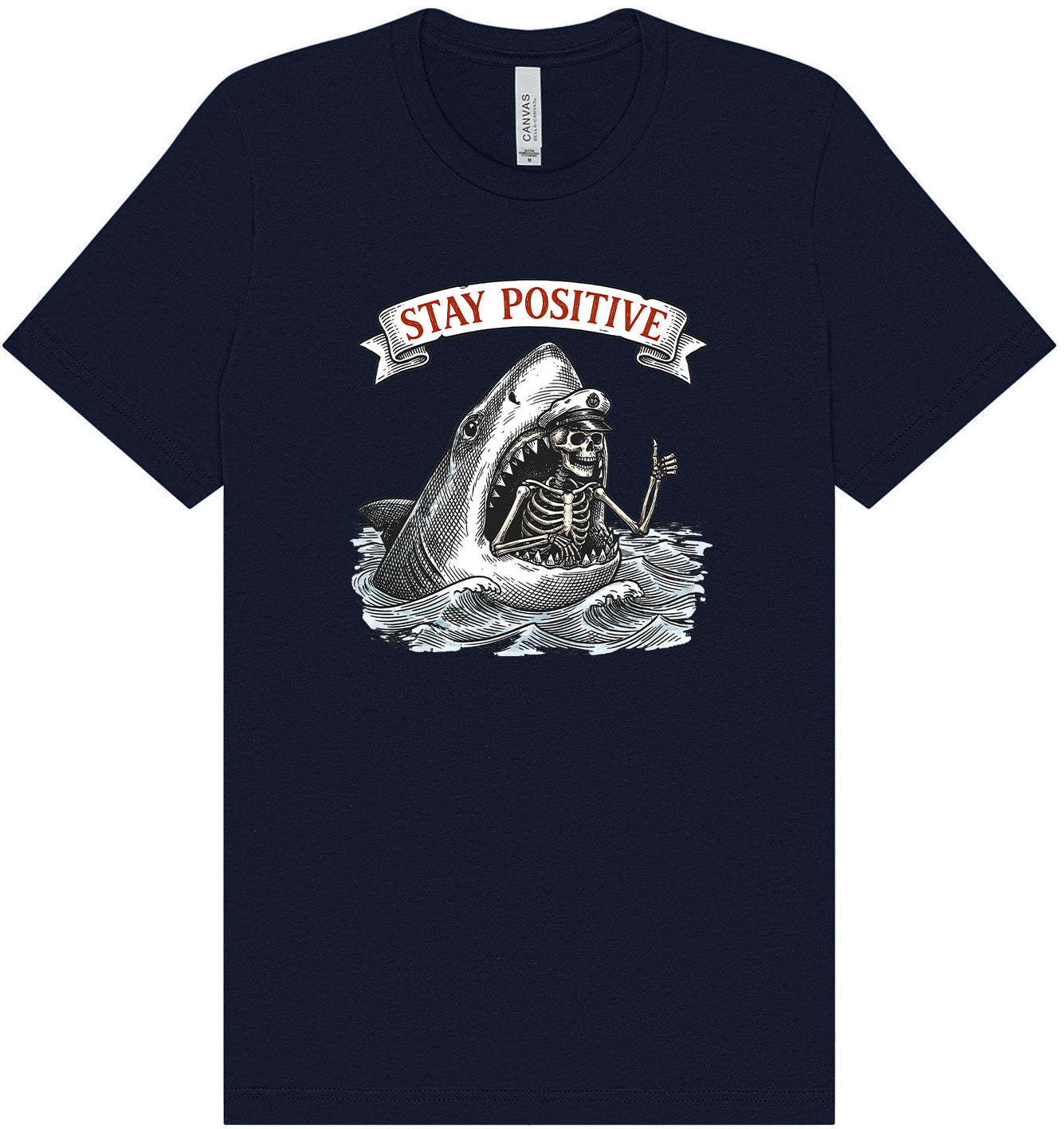 Stay Positive Shark  Adult Bella Canvas Shirt