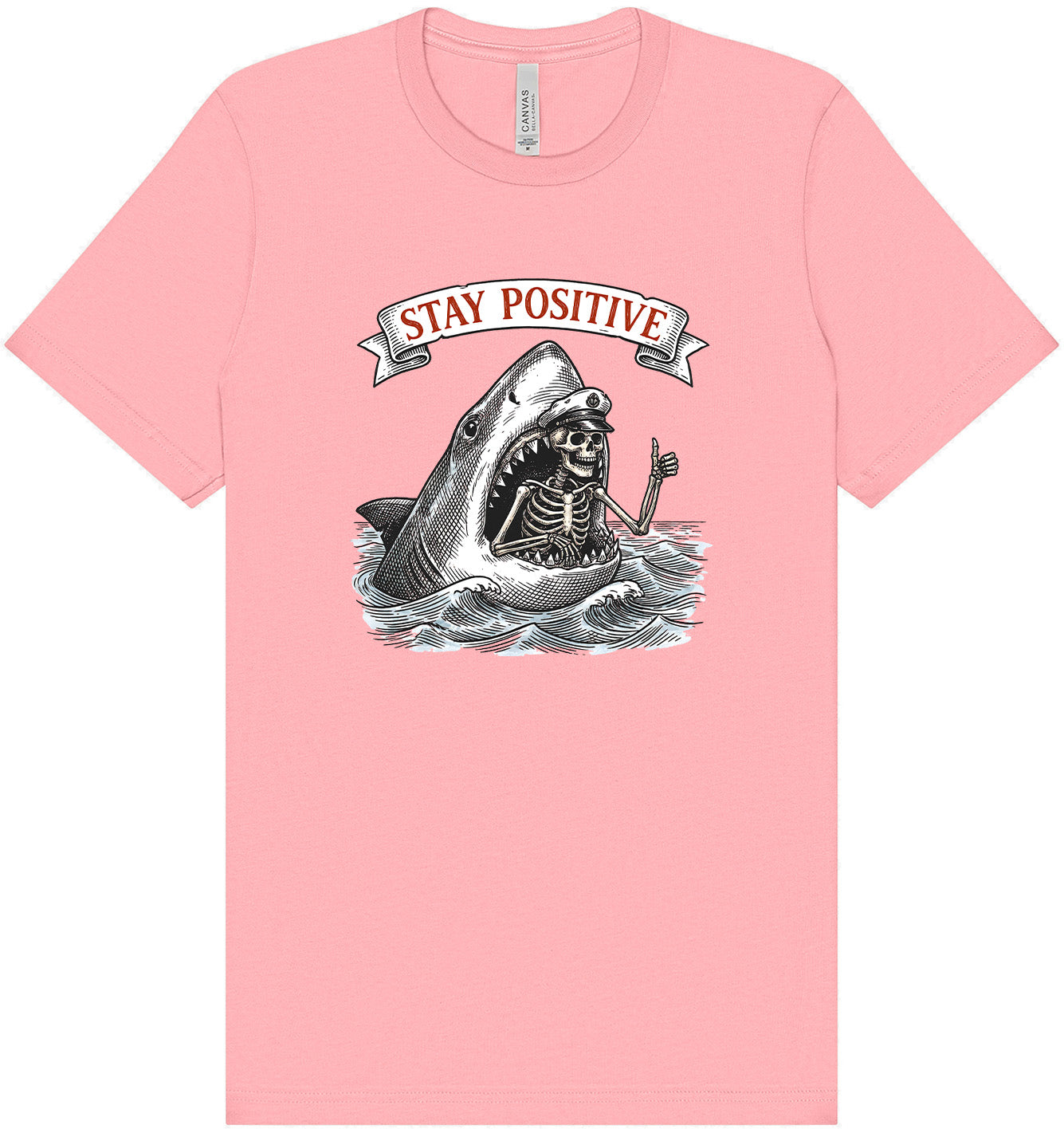 Stay Positive Shark  Adult Bella Canvas Shirt