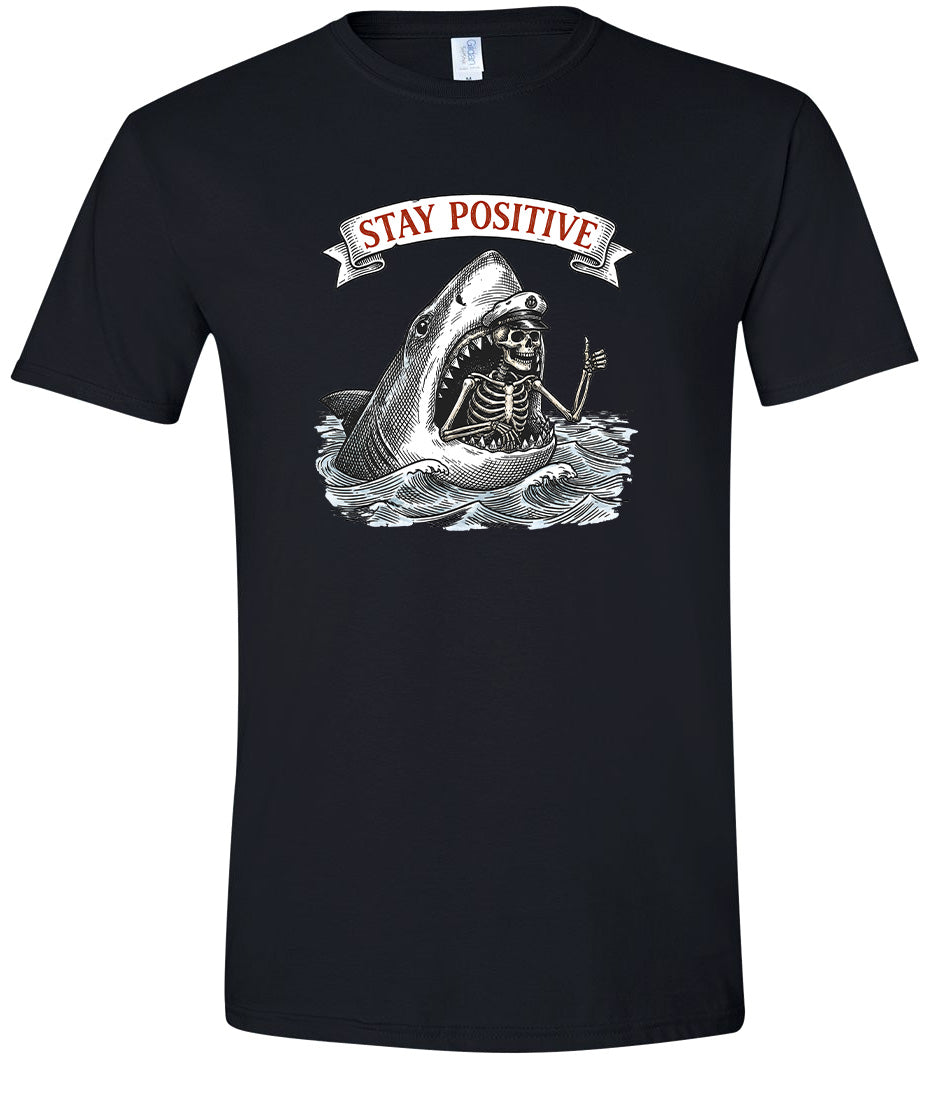 Stay Positive Shark  Adult Gildan Soft Shirt