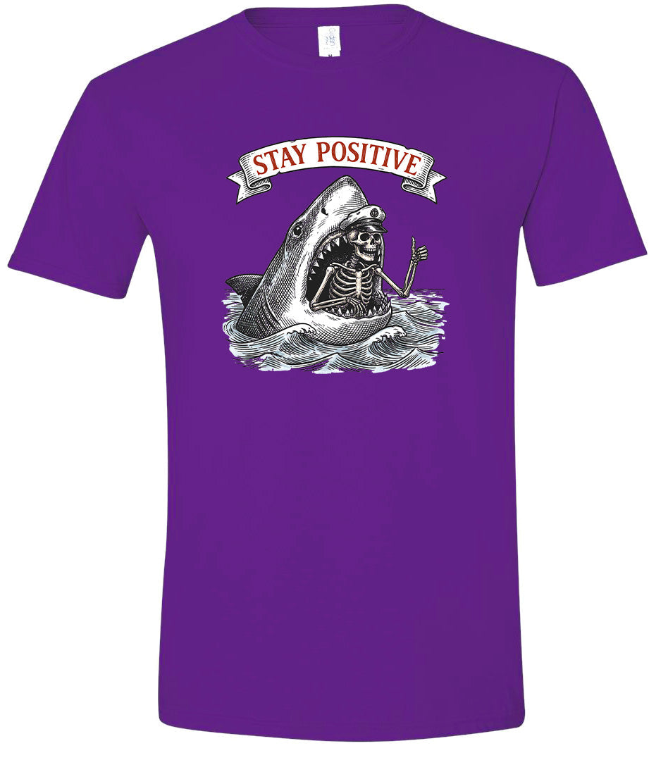 Stay Positive Shark  Adult Gildan Soft Shirt
