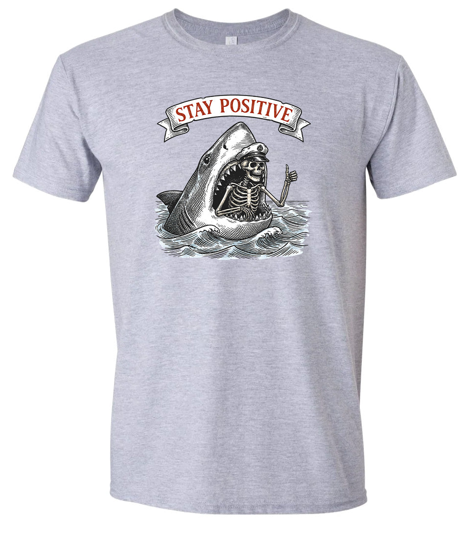 Stay Positive Shark  Adult Gildan Soft Shirt