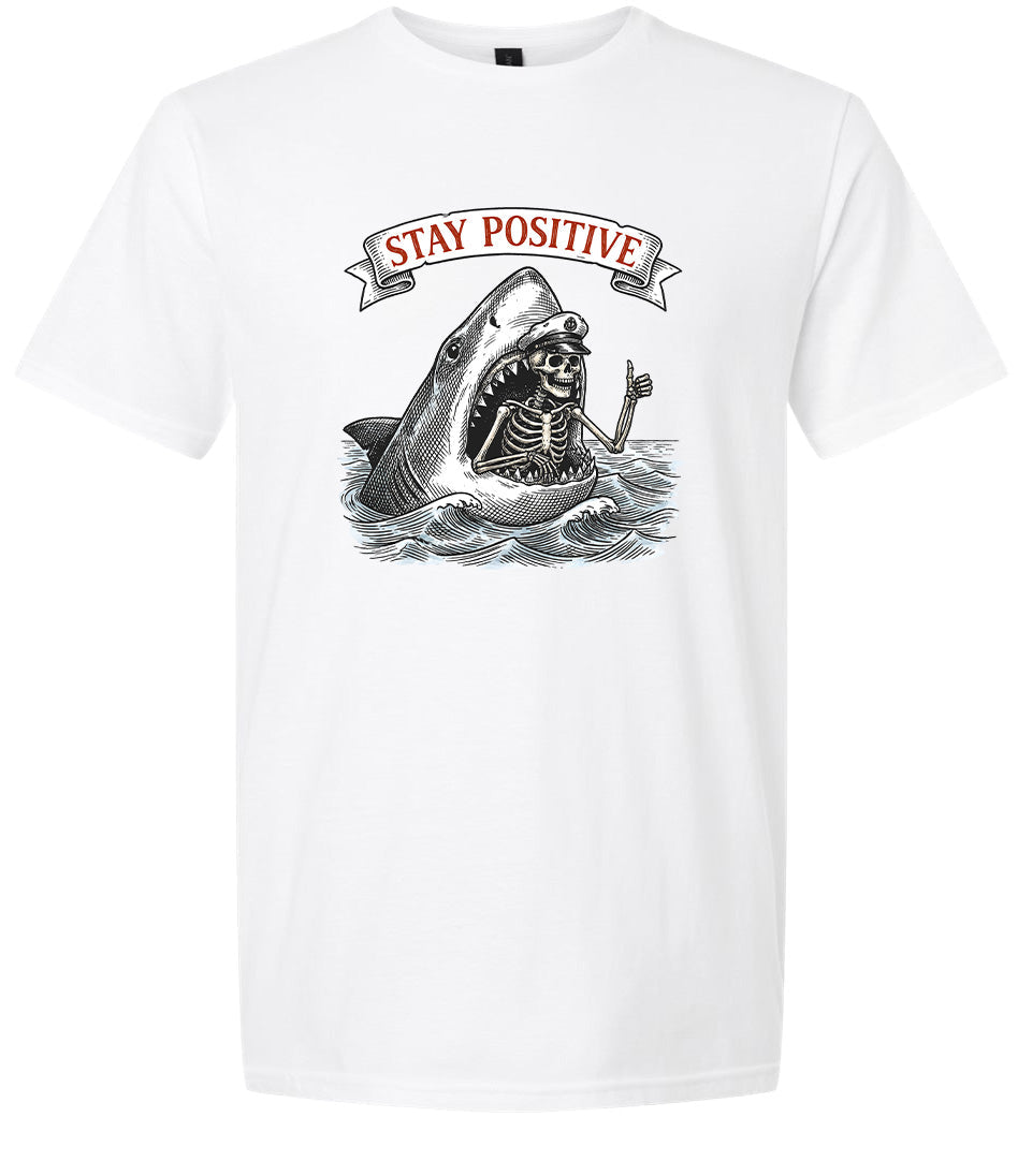 Stay Positive Shark  Adult Gildan Soft Shirt