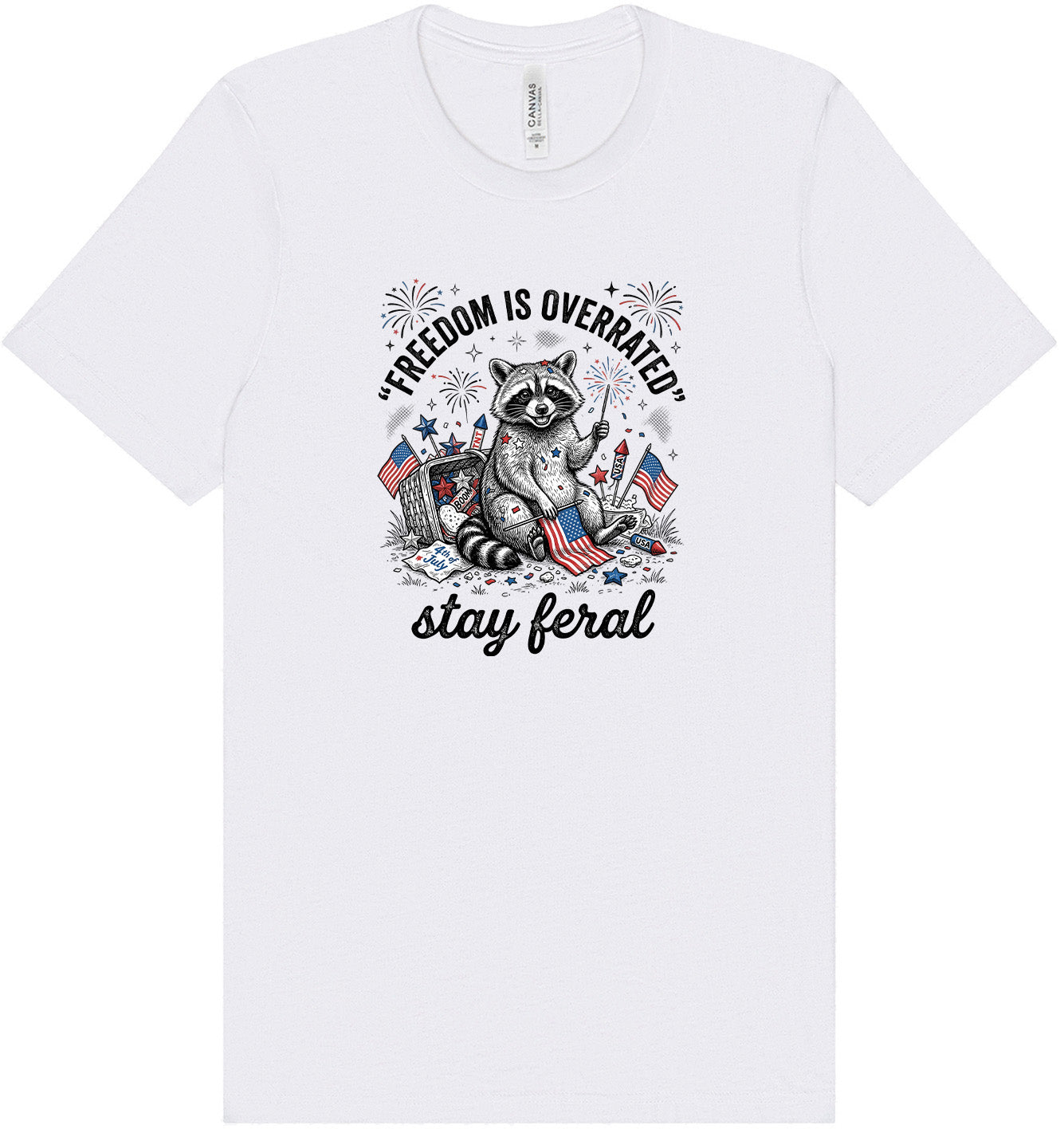 Freedom is Overrated Adult Bella Canvas Shirt