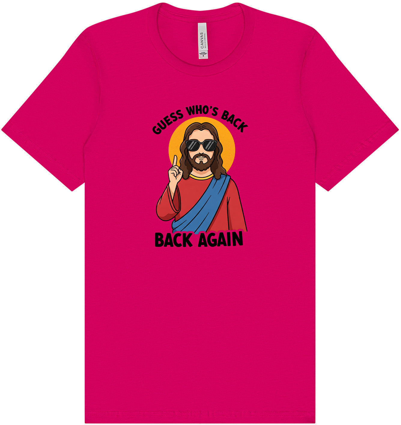 Jesus is Back, Back Again Adult Bella Canvas Shirt