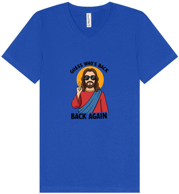 Jesus is Back, Back Again Unisex V-Neck Shirt