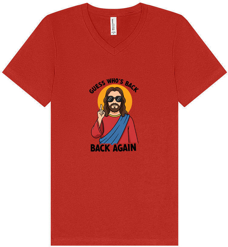 Jesus is Back, Back Again Unisex V-Neck Shirt