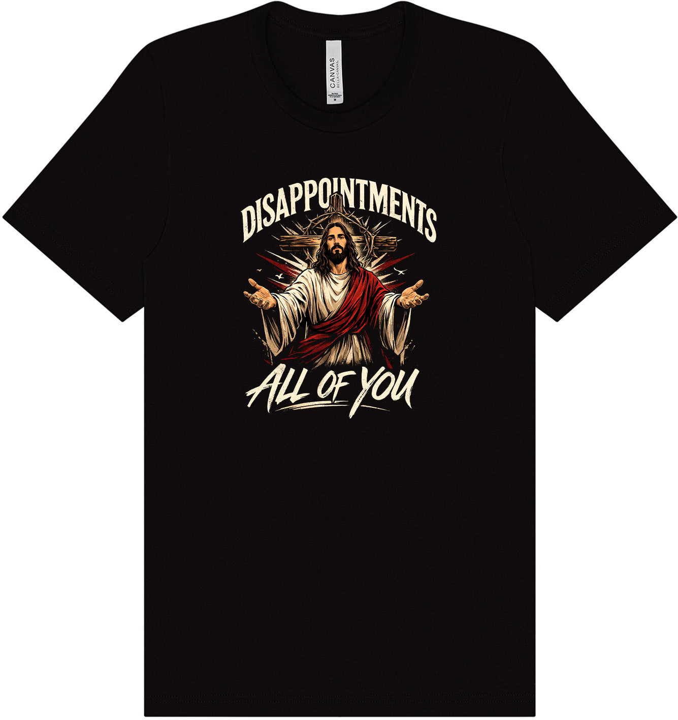 Jesus Disappointments Adult Bella Canvas Shirt