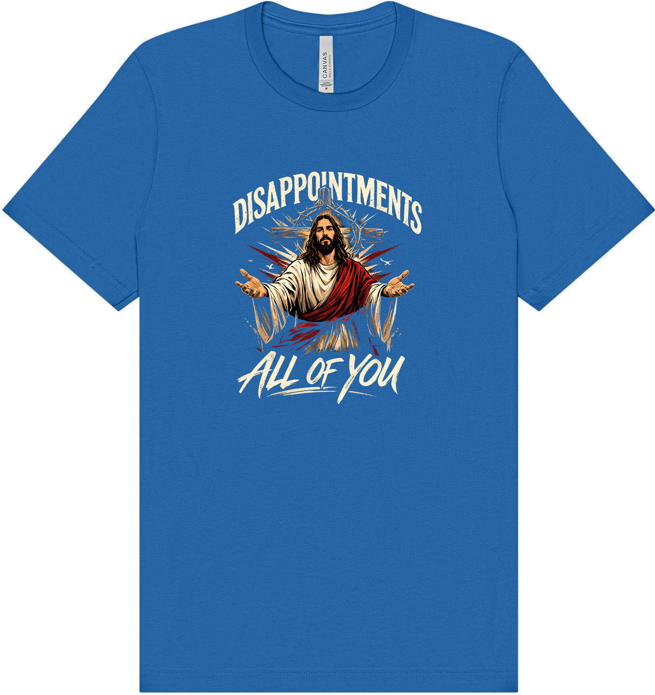 Jesus Disappointments Adult Bella Canvas Shirt