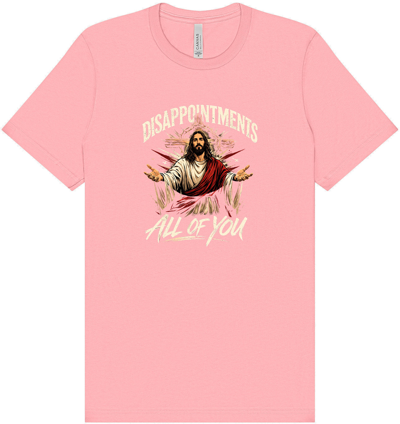 Jesus Disappointments Adult Bella Canvas Shirt
