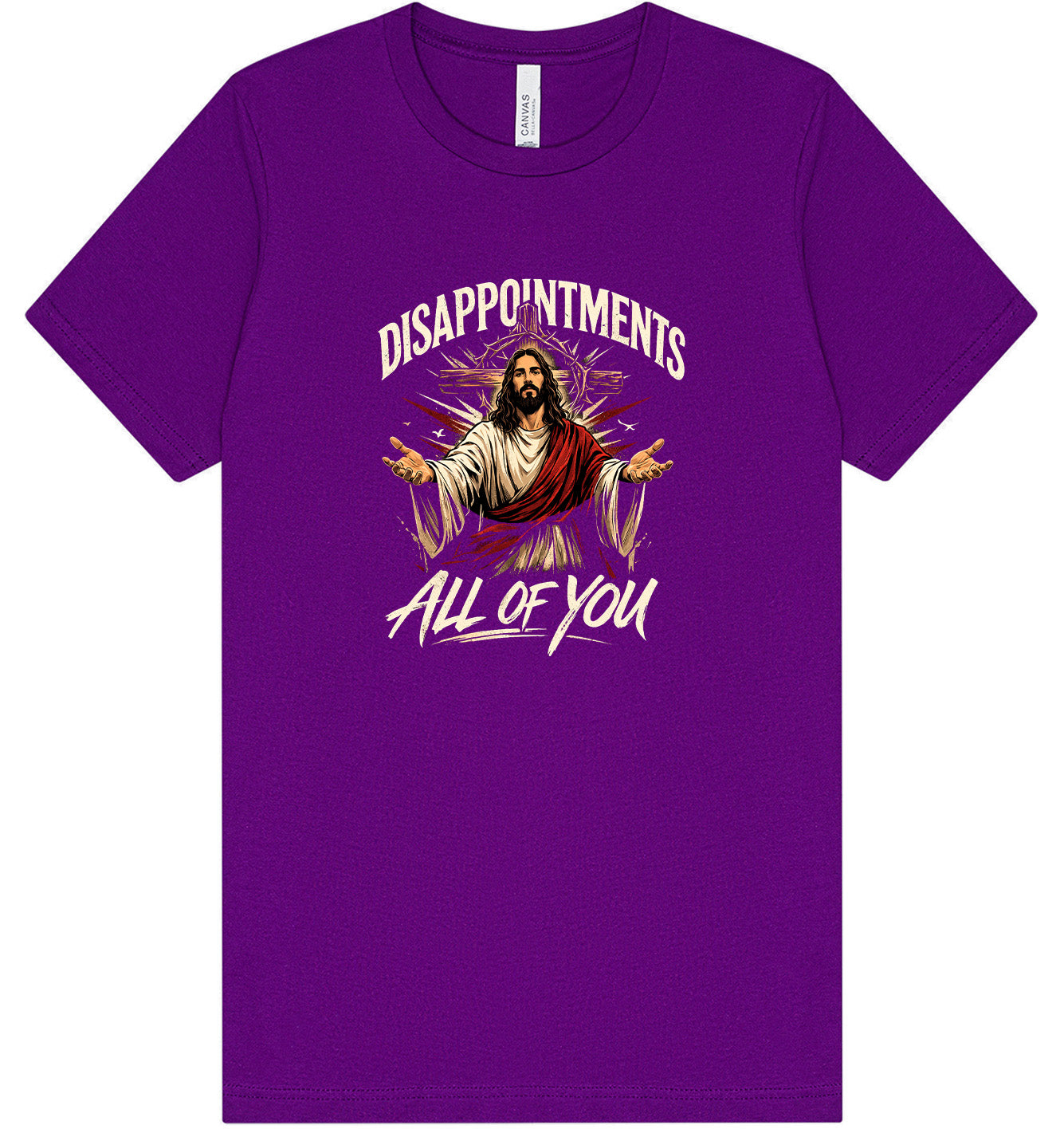 Jesus Disappointments Adult Bella Canvas Shirt