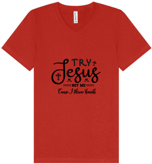 Try Jesus, Not Me Unisex V-Neck Shirt