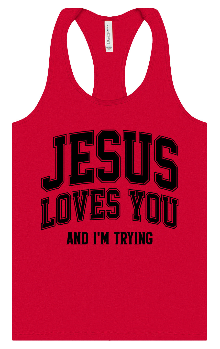 Jesus Loves You, I'm Trying Women's Racerback Tank