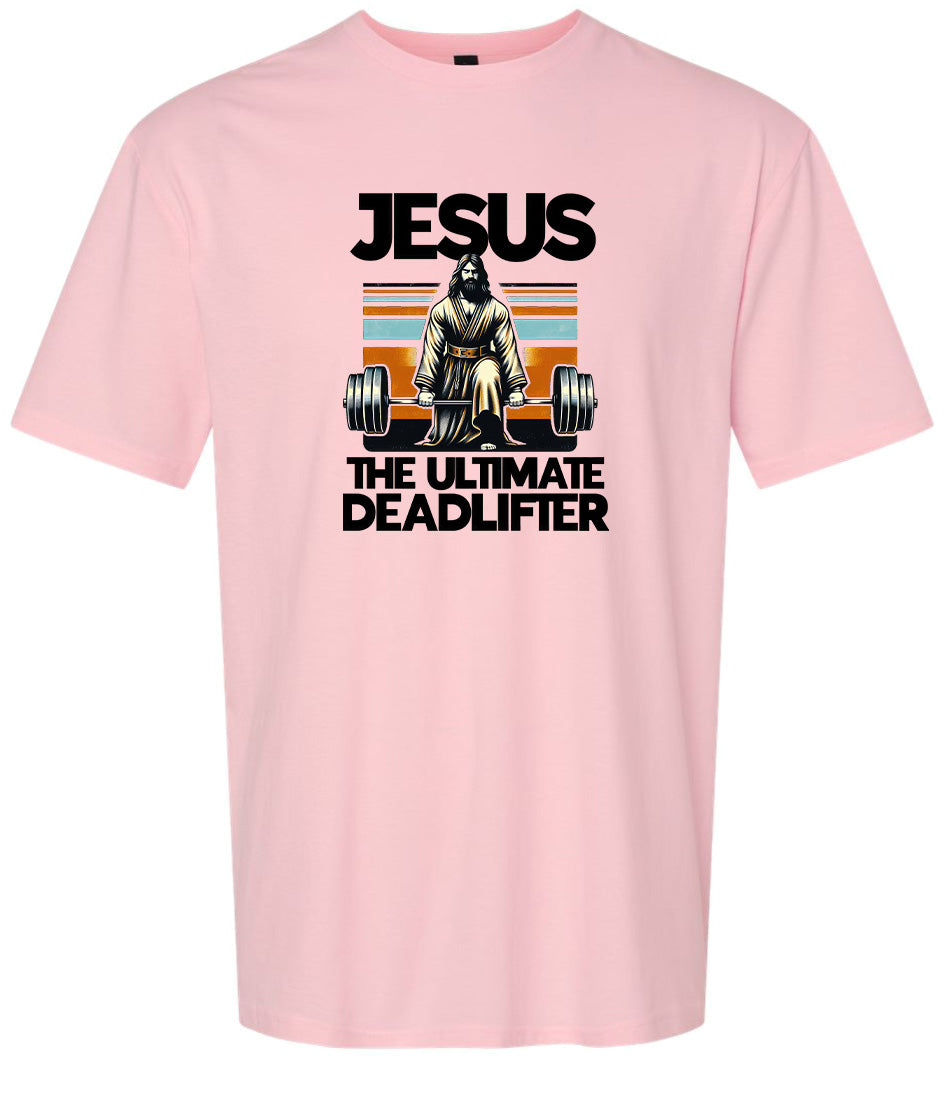 Jesus, the Ultimate Deadlifter Adult Gildan Soft Shirt
