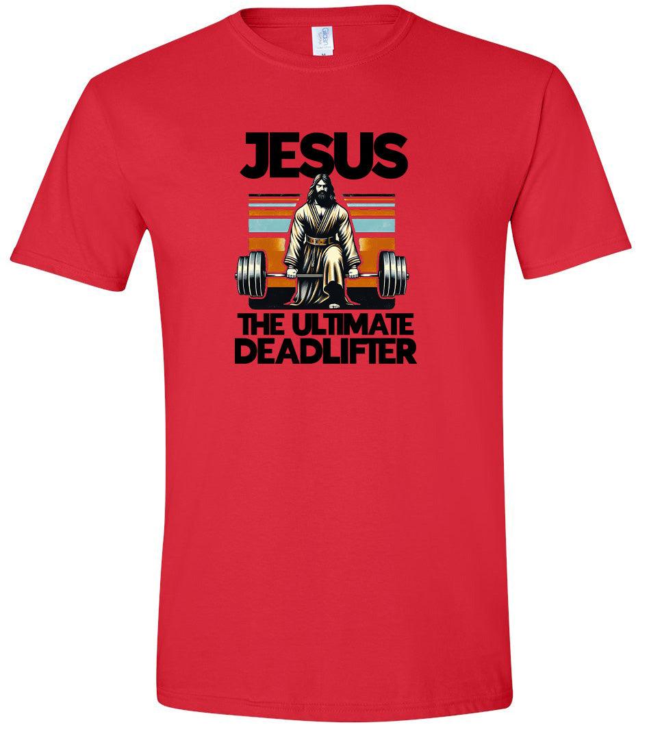 Jesus, the Ultimate Deadlifter Adult Gildan Soft Shirt