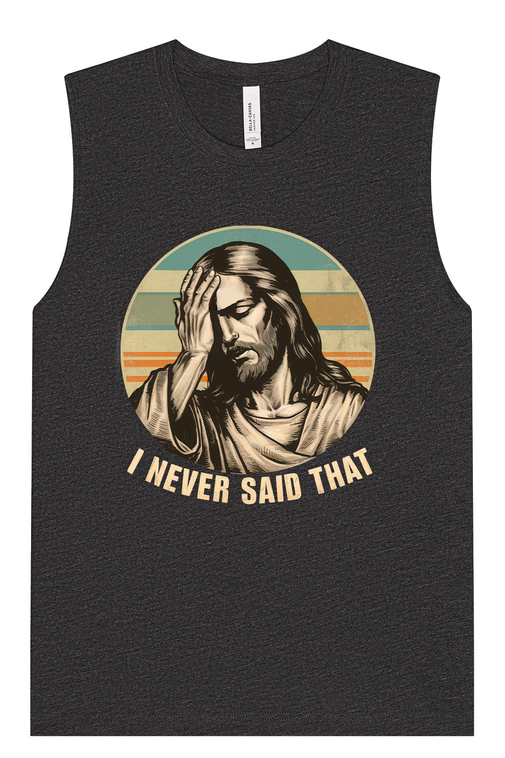 Jesus Never Said That Muscle Tank