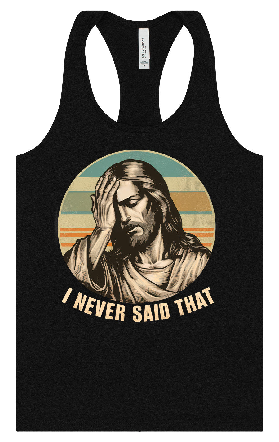 Jesus Never Said That Women's Racerback Tank