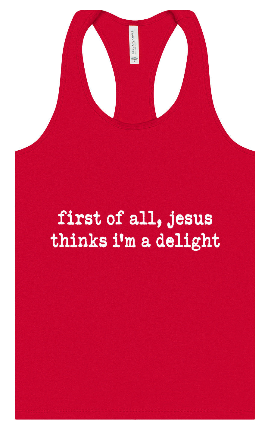 Jesus Thinks I'm a Delight Women's Racerback Tank