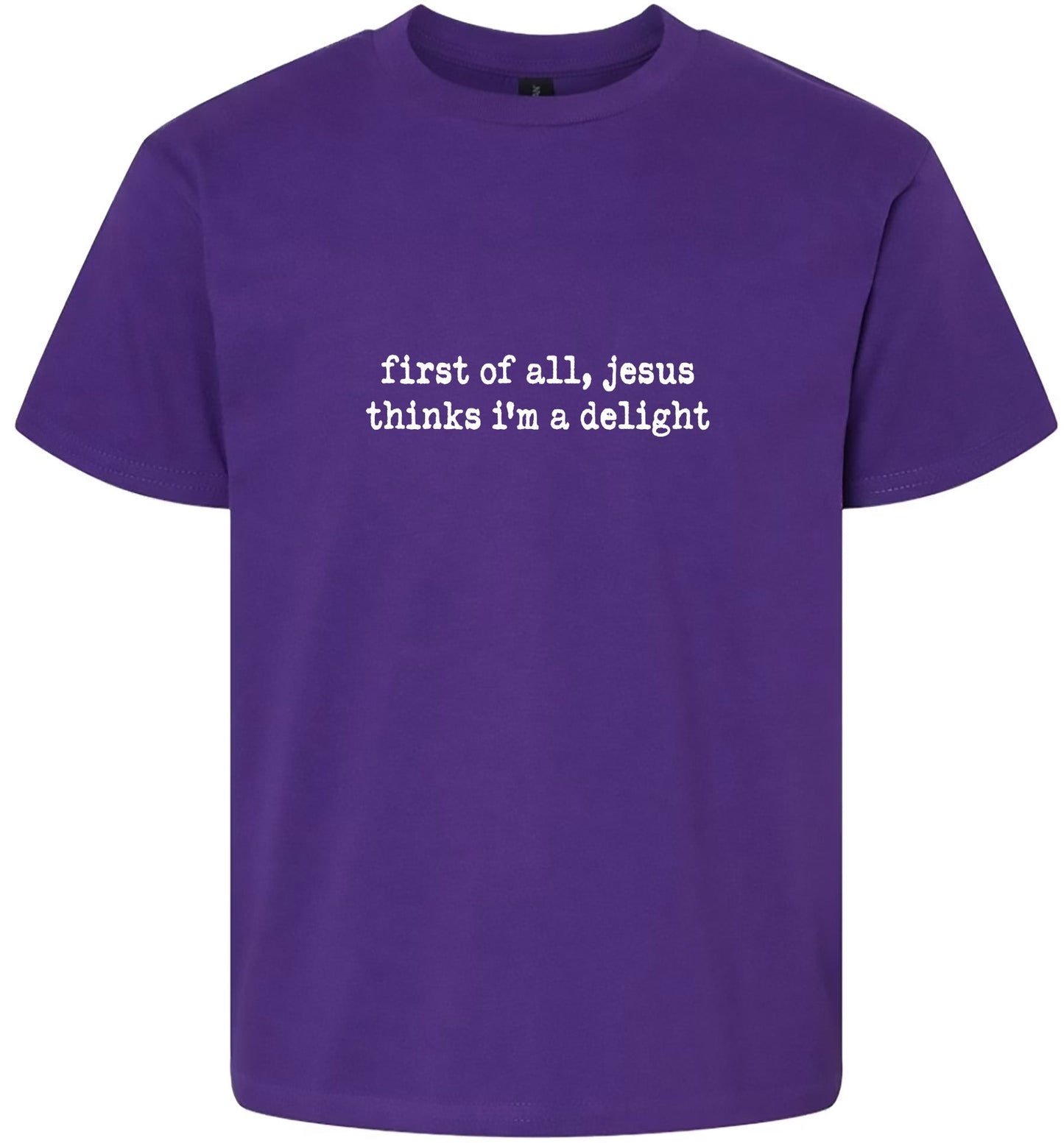 Jesus Thinks I'm a Delight Children's Gildan Soft Shirt