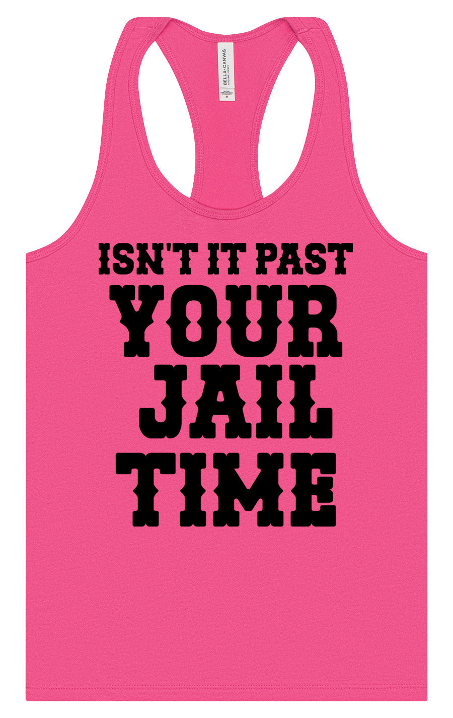 Past Your Jail Time Women's Racerback Tank