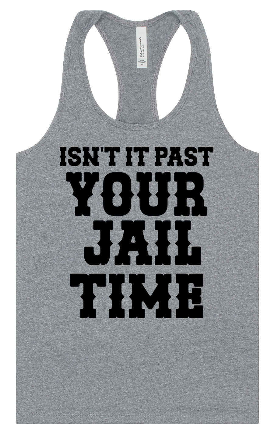 Past Your Jail Time Women's Racerback Tank