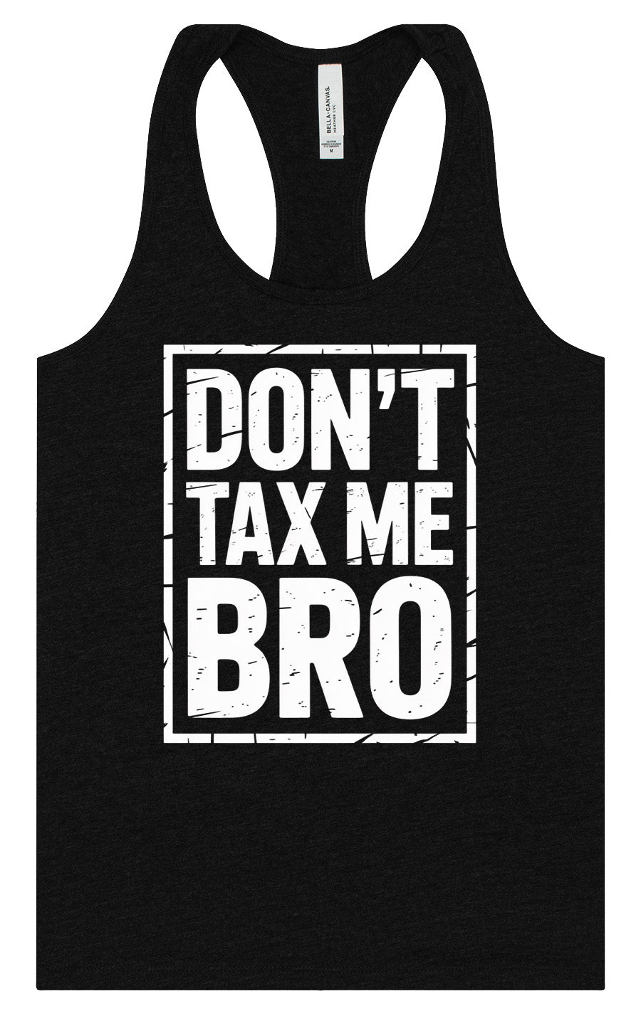 Don't Tax Me Bro Women's Racerback Tank