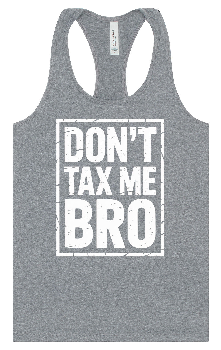 Don't Tax Me Bro Women's Racerback Tank
