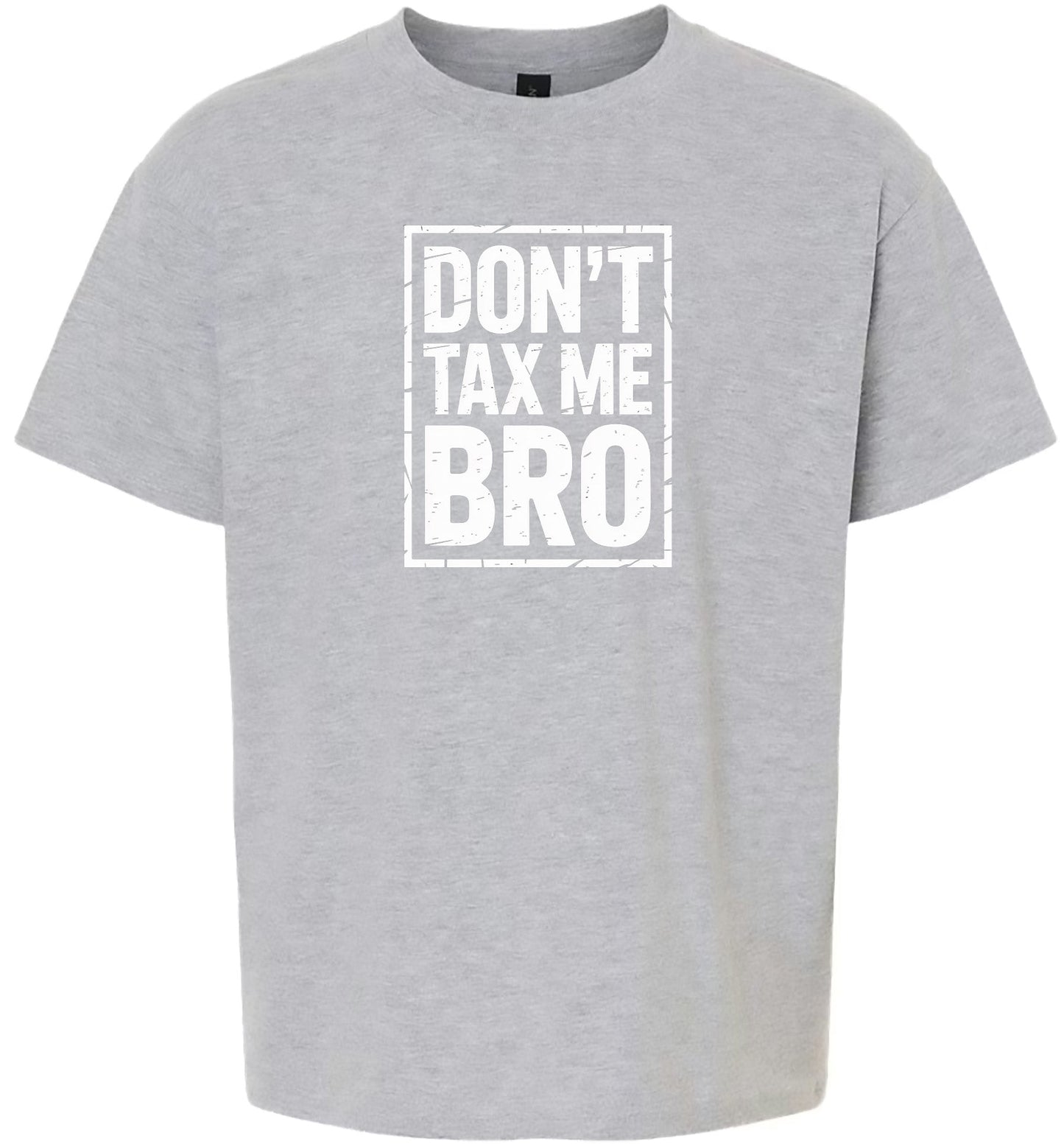 Don't Tax Me Bro Children's Gildan Soft Shirt